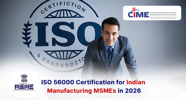 ISO 56000 Certification for Indian Manufacturing MSMEs in 2026