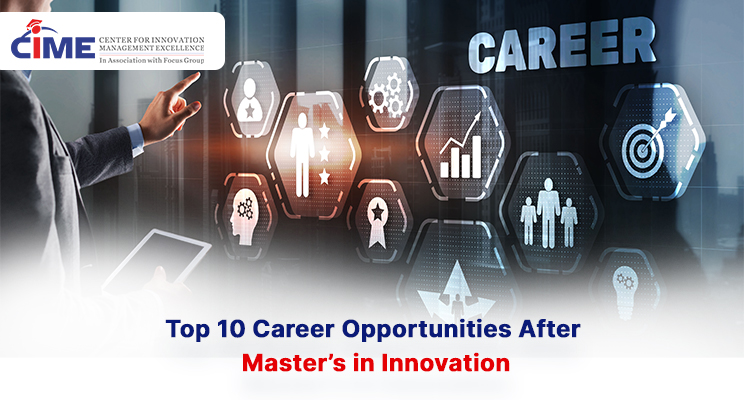 Top 10 Career Opportunities After Master’s in Innovation