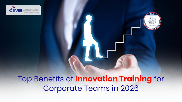 Top Benefits of Innovation Training for Corporate Teams in 2026