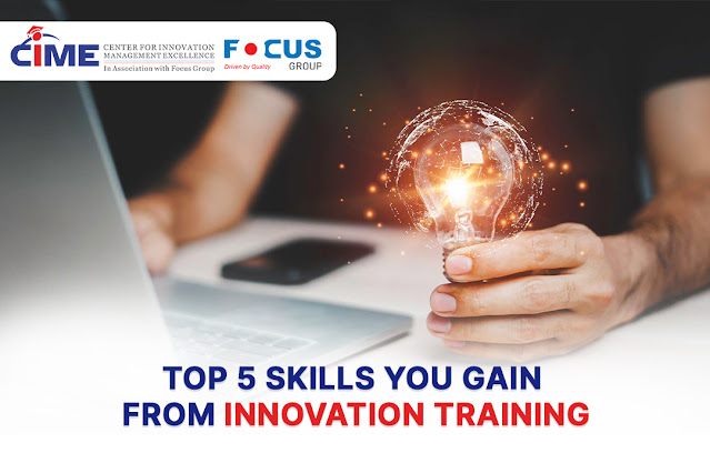 Top 5 Skills You Gain from Innovation Training