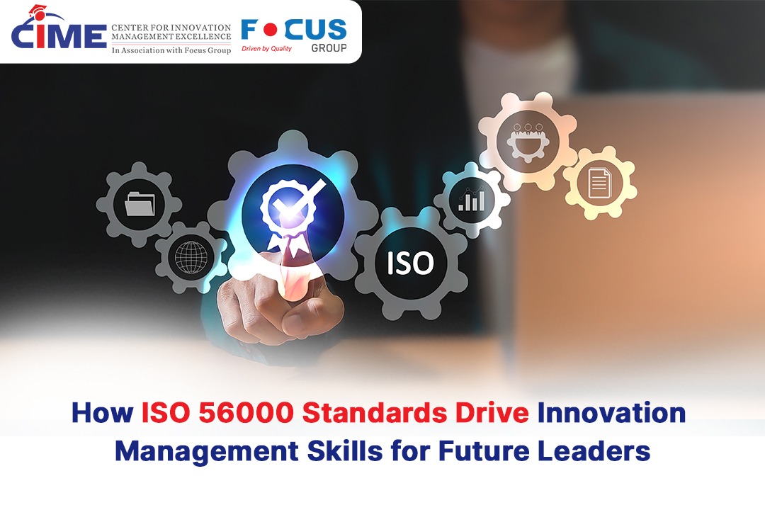 How ISO 56000 Standards Drive Innovation Management Skills for Future Leaders