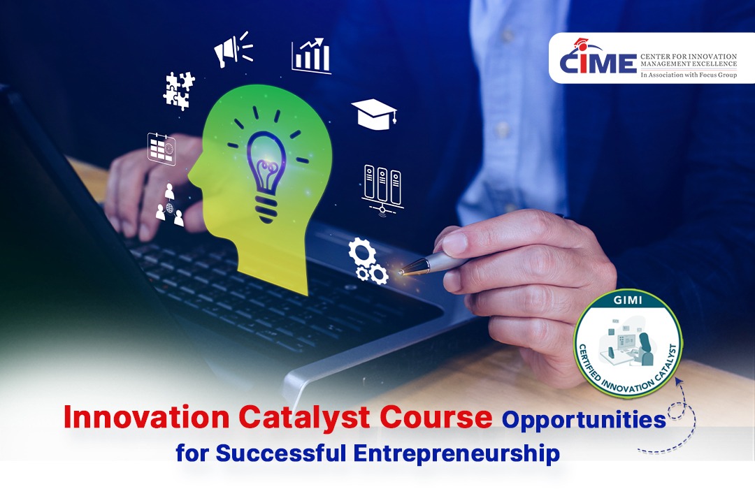 Innovation Catalyst Course Opportunities for Successful Entrepreneurship