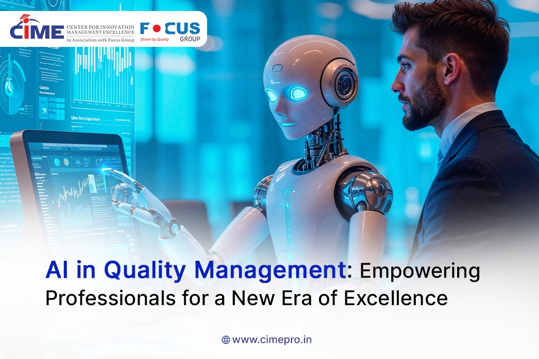 AI in Quality Management: Empowering Professionals for a New Era of Excellence